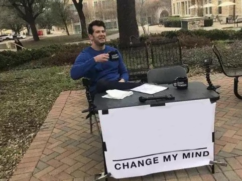 Change My Mind meme about Golde